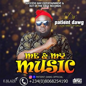 Patient Dawg - me and my music album