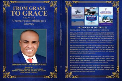 Behind the Pages: From Grass to Grace (Festus Mbisiogu's Portrait) A Dual-Author Collaboration 1 FROM GRASS TO GRACE: PORTRAIT OF UZOMA FESTUS MBISIOGU'S JOURNEY