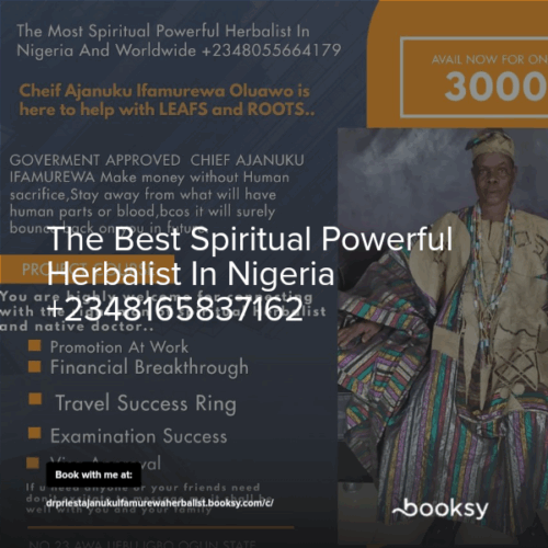The Best Spiritual Powerful Herbalist In Nigeria